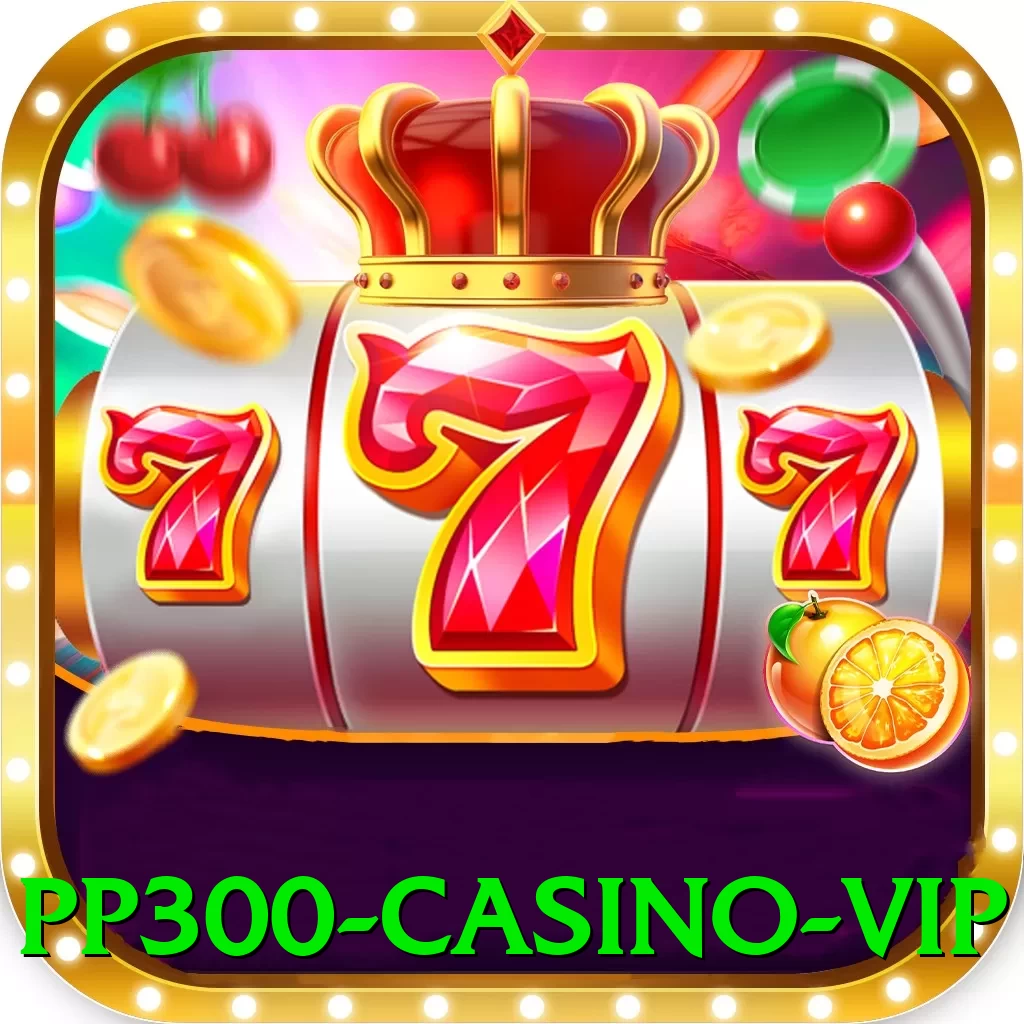 pp300 - Casino VIP - pk